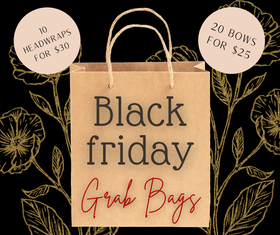 Black Friday Grab Bags